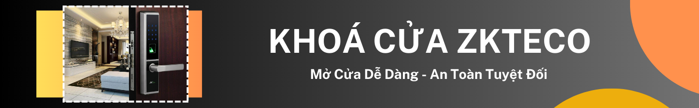 Khoá Cửa ZKteco - Mở Cửa Dễ Dàng, An Toàn Tuyệt Đối